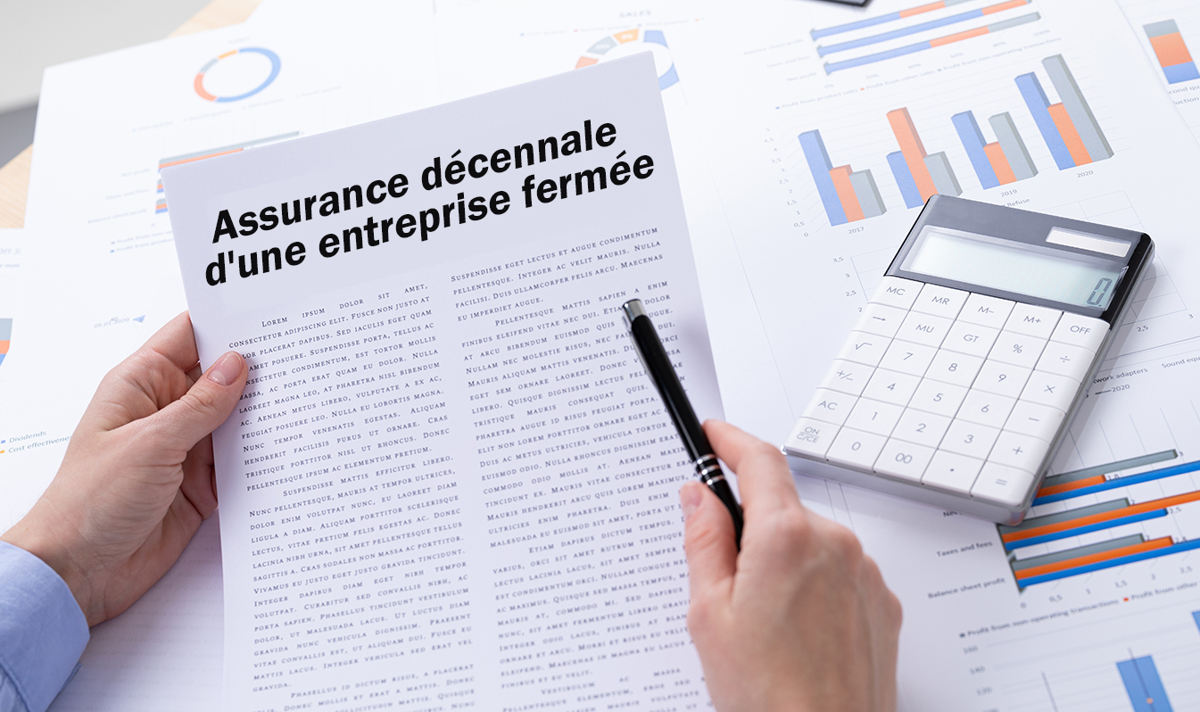 assurance décennale entreprise fermée