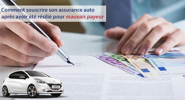 Assurance auto mauvais payeur
